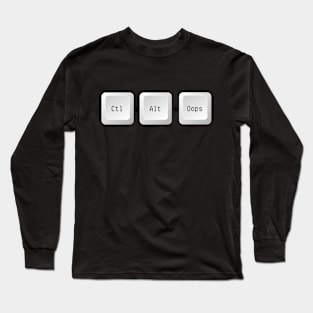 Ctl + Alt + Oops Long Sleeve T-Shirt